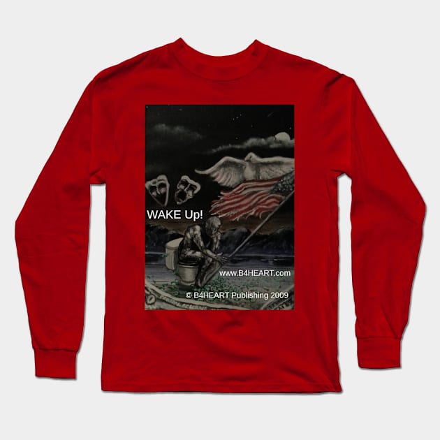 B4HEART Wake Up Long Sleeve T-Shirt by b4heart